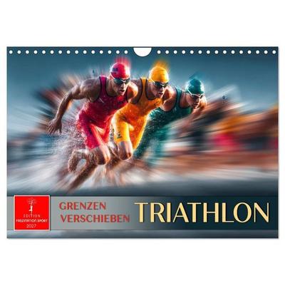 Triathlon - Grenzen verschieben (Wandkalender 2027 DIN A4 quer), CALVENDO Monatskalender
