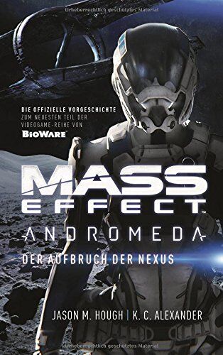Hough, Jason M. - Mass Effect: Andromeda: Der Aufbruch der Nexus - Preis vom 11.10.2026 15:43:13 h