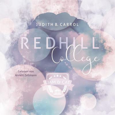 Redhill College: Liam & Cat (Redhill-College-Reihe 1) - Judith B. Carrol, Audio, 4069828669932