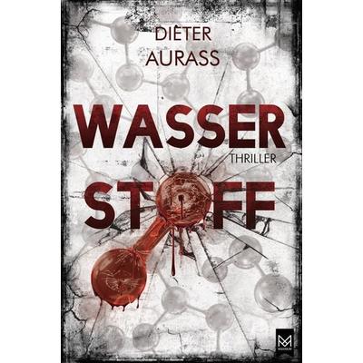 Wasserstoff, Gebundene Ausgabe von Dieter Aurass, Maximum Verlag, 978-3-948346-77-5