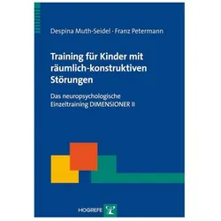 Training für Kinder mit räumlich-konstruktiven Störungen, Fachbücher von Franz Petermann, Despina Muth-Seidel