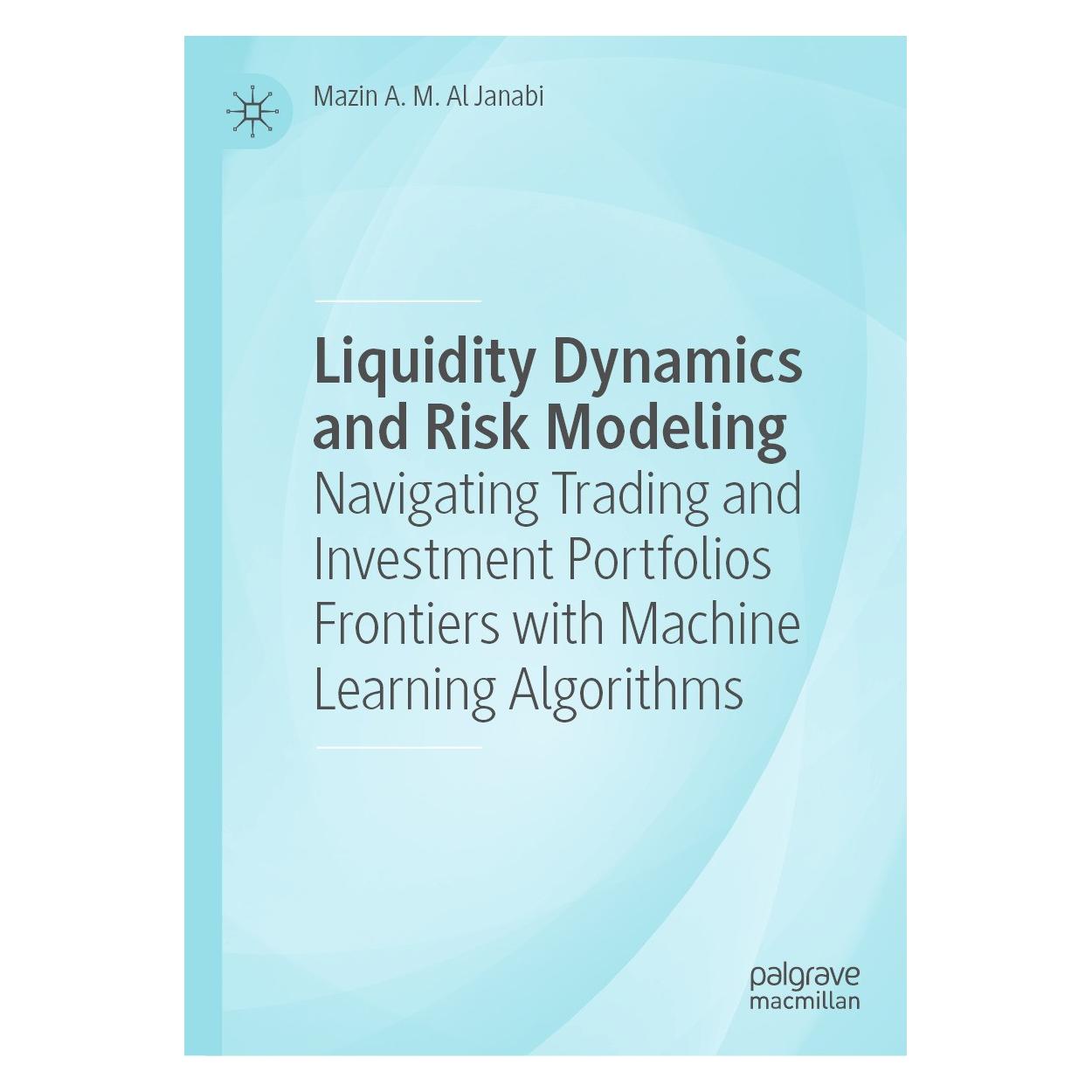 Springer Liquidity Dynamics and Risk Modeling (Englisch, Hardcover, Mazin A. M. Al Janabi) (9783031715020)