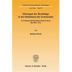 Störungen der Rechtslage in den Relationen des Symmachus, Fachbücher von Bettina Hecht