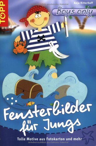 Anja Ritterhoff - Fensterbilder für Jungs: Bauarbeiter, Ritter, Cowboy & Co - Preis vom 09.10.2026 07:28:09 h