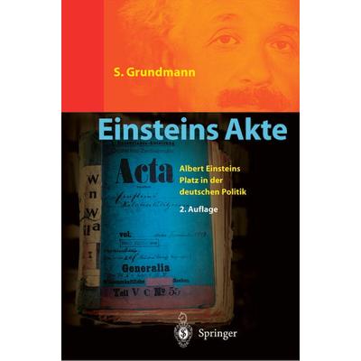 Einsteins Akte, Taschenbuch von Siegfried Grundmann, Springer Berlin, 978-3-642-62185-7