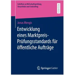 Entwicklung eines Marktpreis-Prüfungsstandards für öffentliche Aufträge, Fachbücher von Jonas Mengis