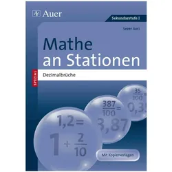 Mathe an Stationen SPEZIAL Dezimalbrüche, Schulbücher von Sezer Avci