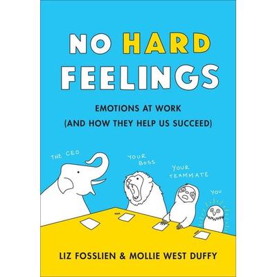 No Hard Feelings, Taschenbuch von Liz Fosslien,Mollie West Duffy, Penguin Books, 978-0-241-32870-5