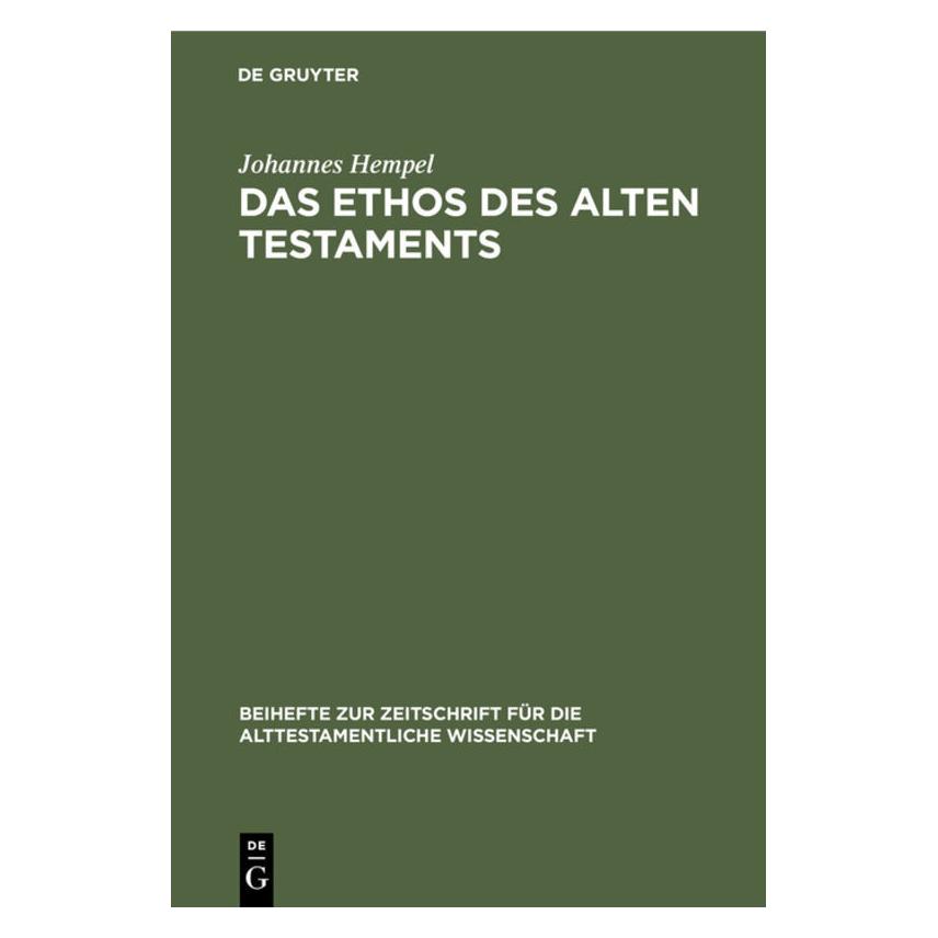 De Gruyter Hempel:Das Ethos des Alten Testaments (Deutsch, Hardcover, Johannes Hempel) (67777936)