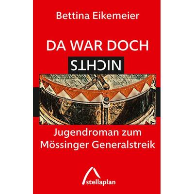 Da war doch nichts, Taschenbuch von Bettina Eikemeier, Stellaplan