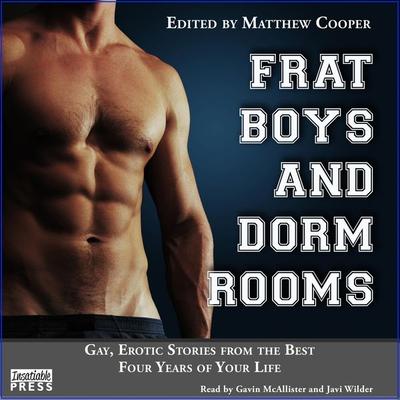 Frat Boys and Dorm Rooms - Matthew Cooper,Eric del Carlo,Brady P. Books,Michael Roberts,A. Bennet, Audio, 9781624618857