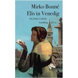 Elis in Venedig, Belletristik von Mirko Bonné