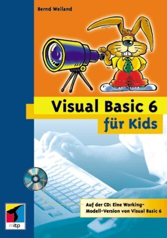 Bernd Weiland - Visual Basic 6 für Kids, m. CD-ROM - Preis vom 30.09.2026 09:01:18 h