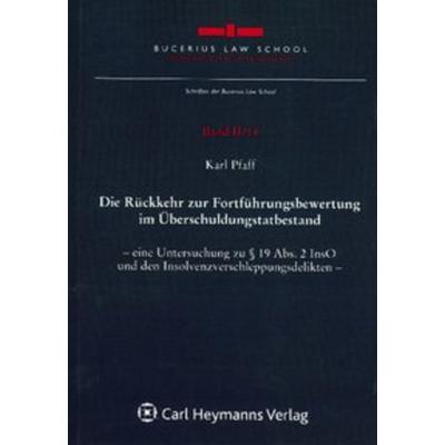 Die Rückkehr zur Fortführungsbewertung im Überschuldungtatbestand, Taschenbuch von Karl Pfaff, Nomos, 978-3-8329-6090-2