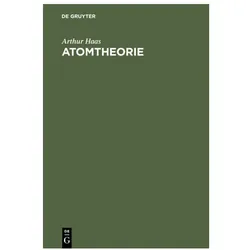 Haas:Atomtheorie, Fachbücher von Arthur Haas