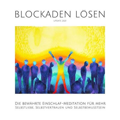 Meditative Hypnose: Blockaden lösen (Update 2022) - Powerful:me, Audio, 4064067831744