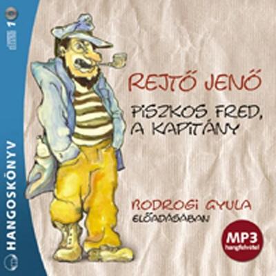 Piszkos Fred, a Kapitány - Rejtö Jenö, Audio, 4056198084892