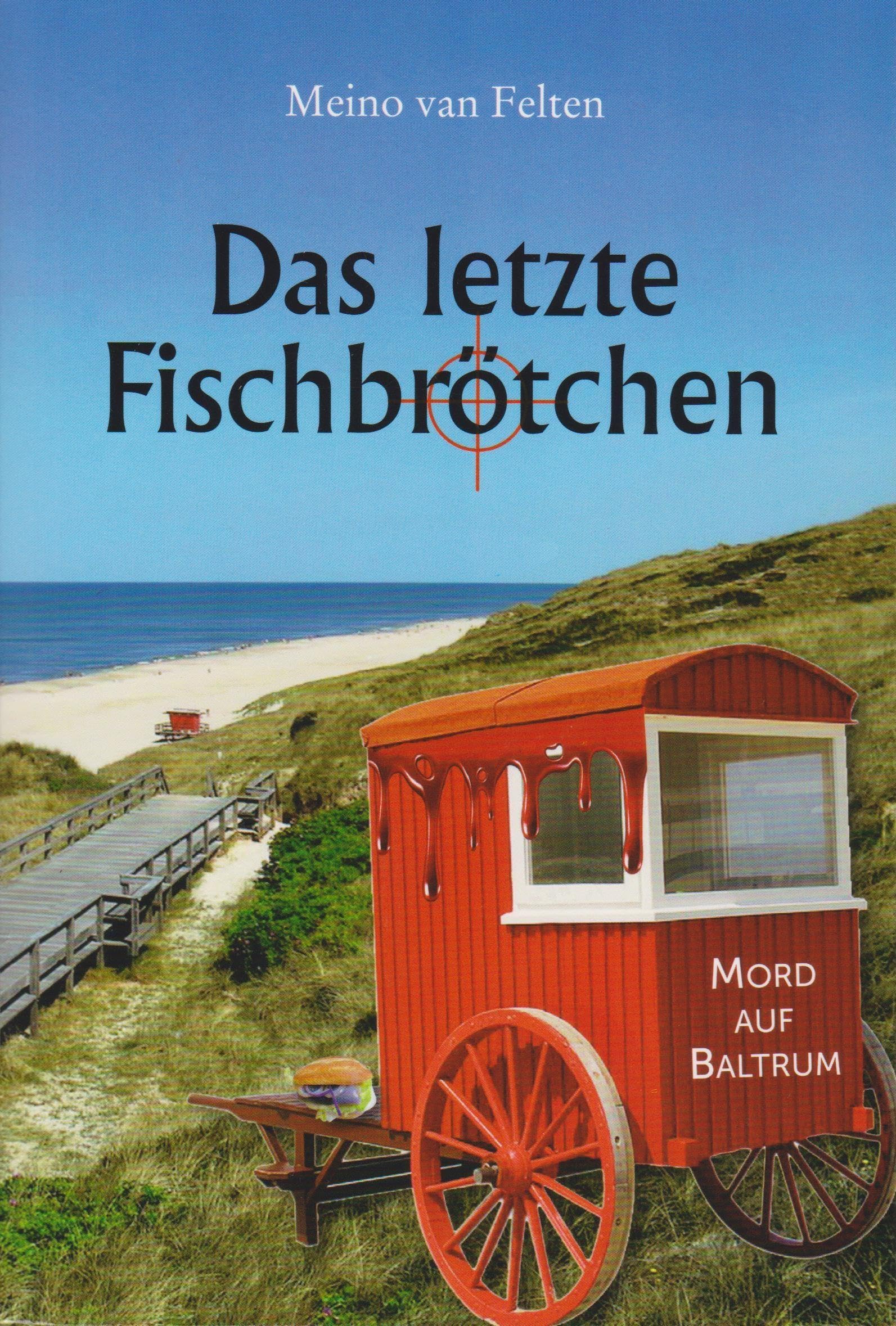 Meino van Felten - Das letzte Fischbrötchen - Mord auf Baltrum - Preis vom 05.10.2026 03:47:11 h