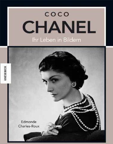 Edmonde Charles-Roux - Coco Chanel: Ihr Leben in Bildern - Preis vom 14.10.2026 23:07:16 h