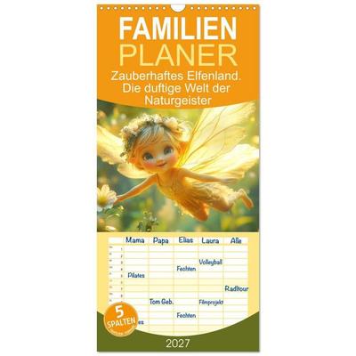 Familienplaner 2027 - Zauberhaftes Elfenland. Die duftige Welt der Naturgeister mit 5 Spalten (Wandkalender, 21 x 45 cm) CALVENDO