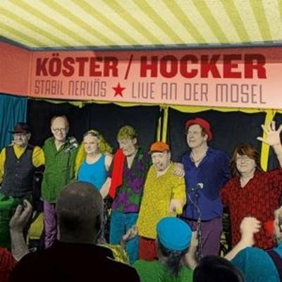 Stabil nervoes - Live an der Mosel - Koester & Hocker, CD