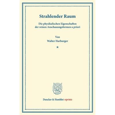 Strahlender Raum., Taschenbuch von Walter Harburger, Duncker & Humblot, 978-3-428-16429-5