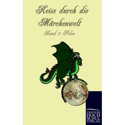 Reise durch die Märchenwelt, Taschenbuch von , EHV Academicpress, 978-3-86741-543-9