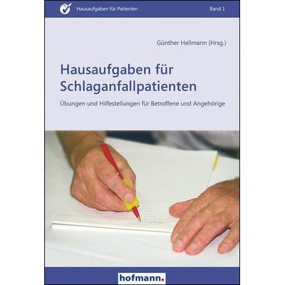 Hausaufgaben für Schlaganfallpatienten, Taschenbuch von , Hofmann-Verlag, 978-3-7780-1415-8