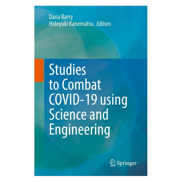 Springer Studies to Combat COVID-19 using Science and Engineering (Englisch, Hardcover, Dana Barry, Hideyuki Kanematsu) (71876458)