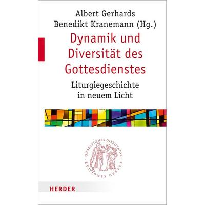 Dynamik und Diversität des Gottesdienstes, Taschenbuch von , Herder, 978-3-451-02289-0