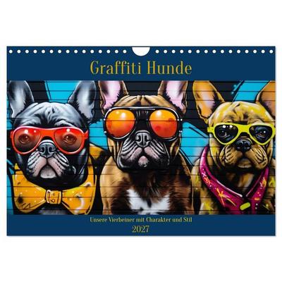 Graffiti Hunde (Wandkalender 2027 DIN A4 quer), CALVENDO Monatskalender