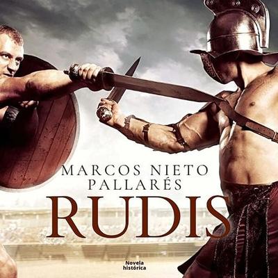 Rudis: Sueños de sangre y arena - Marcos Nieto Pallarés, Audio, 9789152155608