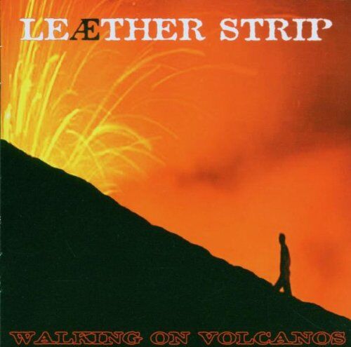 Leaether Strip - Walking on Volcanos - Preis vom 03.10.2026 20:43:07 h