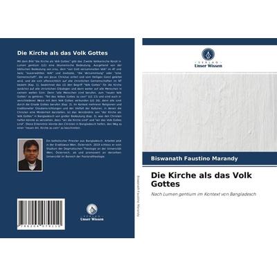 Die Kirche als das Volk Gottes, Taschenbuch von Biswanath Faustino Marandy, Verlag Unser Wissen, 978-620-4-07911-0