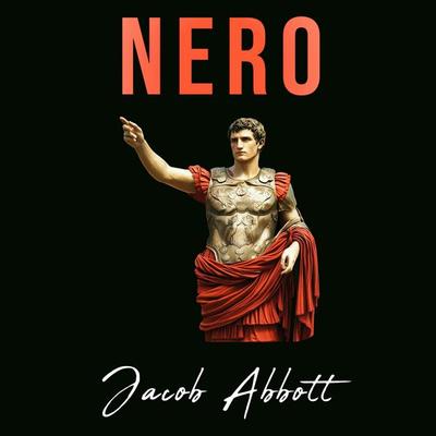Nero - Jacob Abbott, Audio, 9786253879259
