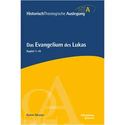 Das Evangelium des Lukas, Kapitel 1-10, Fachbücher von Rainer Riesner
