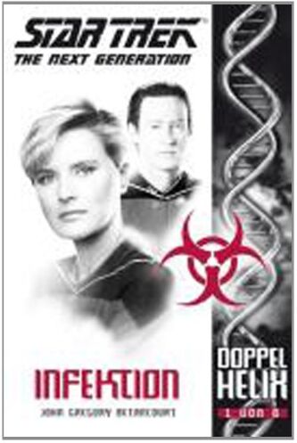 Betancourt, John Gregory - Star Trek - TNG: Doppelhelix 1: Infektion - Preis vom 09.10.2026 07:28:09 h