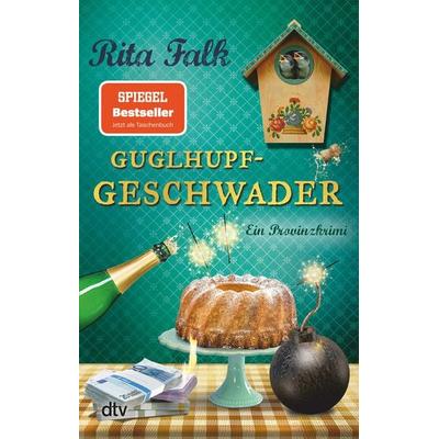 Guglhupfgeschwader, Taschenbuch von Rita Falk, dtv