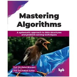 Mastering Algorithms, Fachbücher von Om Bhandari, Dr. Rahul, Prakash Suthar