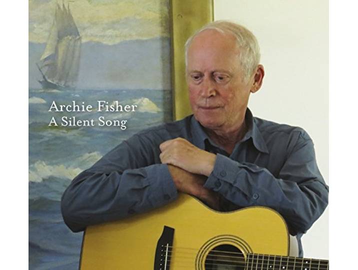 Archie Fisher - A Silent Song