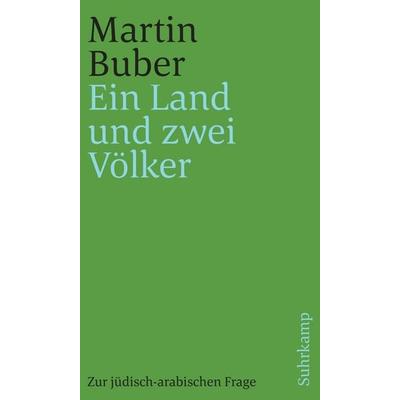 Ein Land und zwei Völker, Taschenbuch von Martin Buber, Jüdischer Verlag, 978-3-633-24177-4