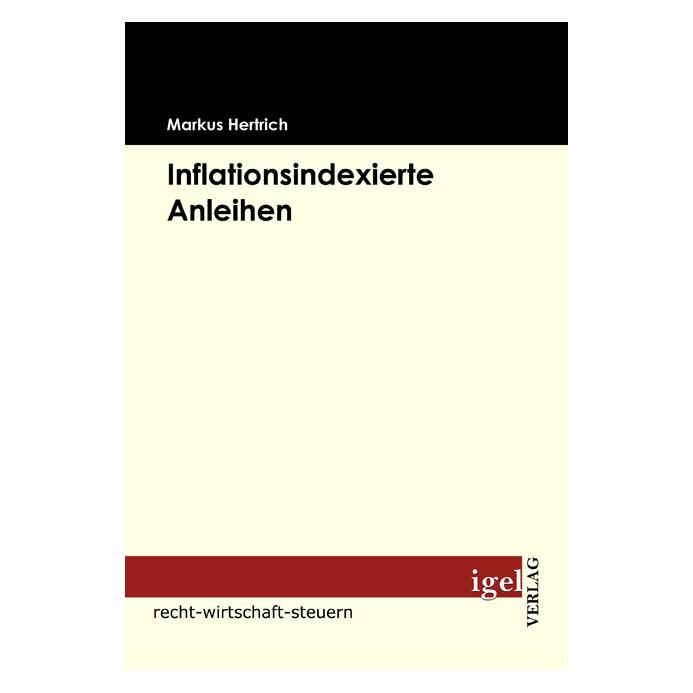 Igel Records Inflationsindexierte Anleihen (Deutsch, Softcover, Markus Hertrich) (9225880)