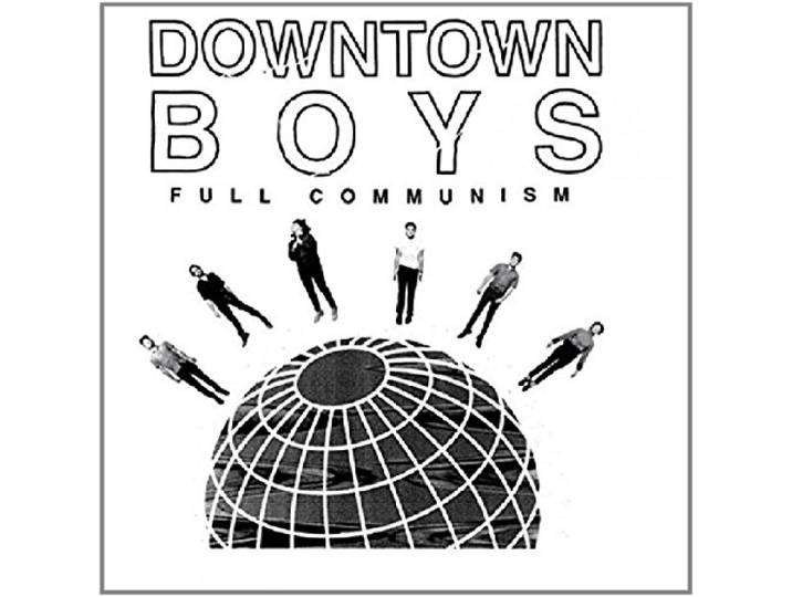 Downtown Boys - Full Communism
