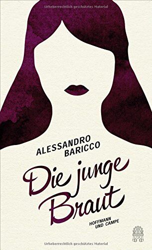 Alessandro Baricco - Die junge Braut - Preis vom 10.10.2026 11:48:34 h