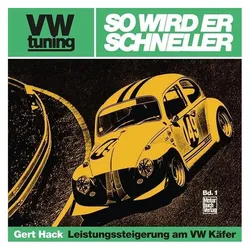 VW tuning - So wird er schneller, Ratgeber von Gert Hack