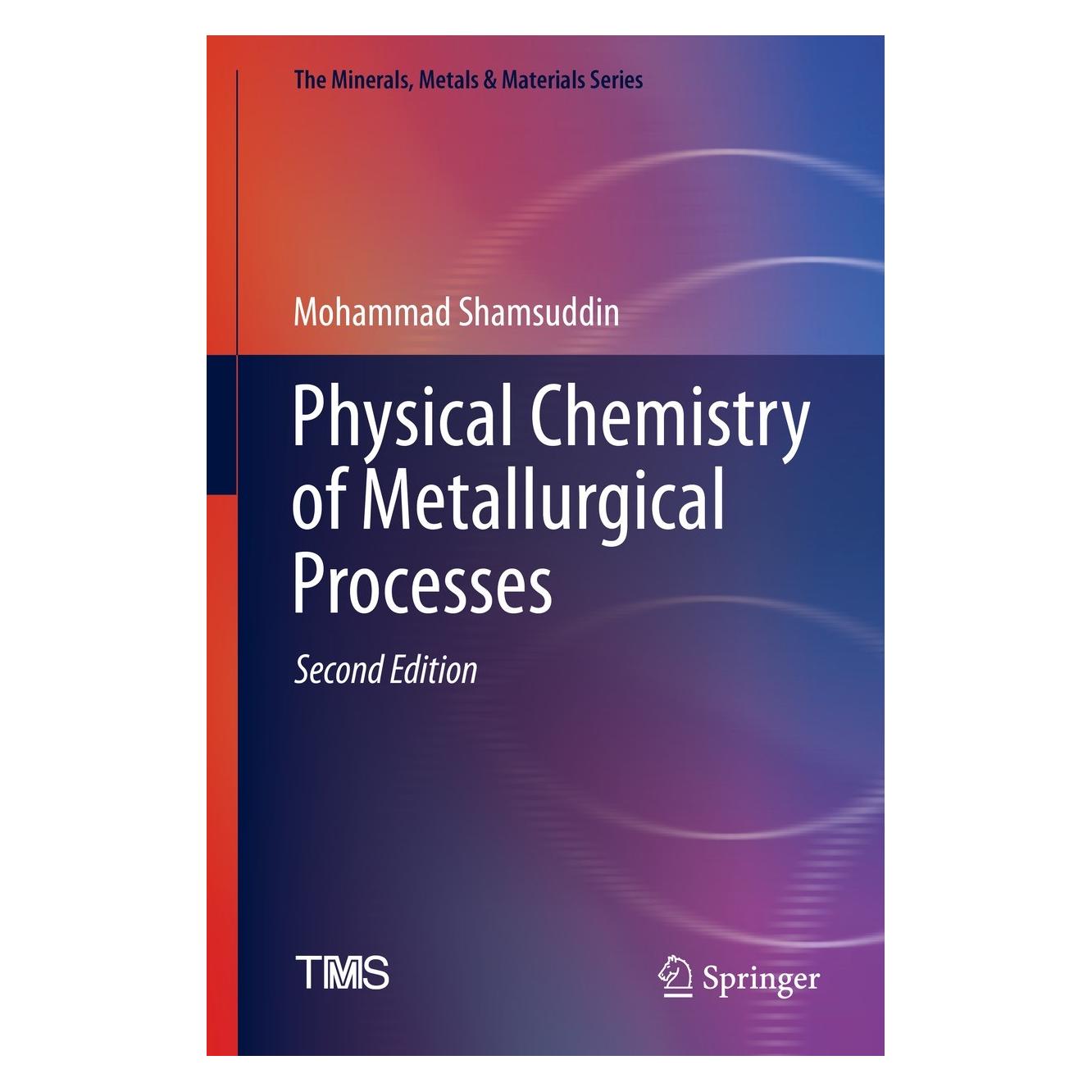 Springer Shamsuddin:Physical Chemistry of Metall (Englisch, Hardcover, Mohammad Shamsuddin) (9783030580681)