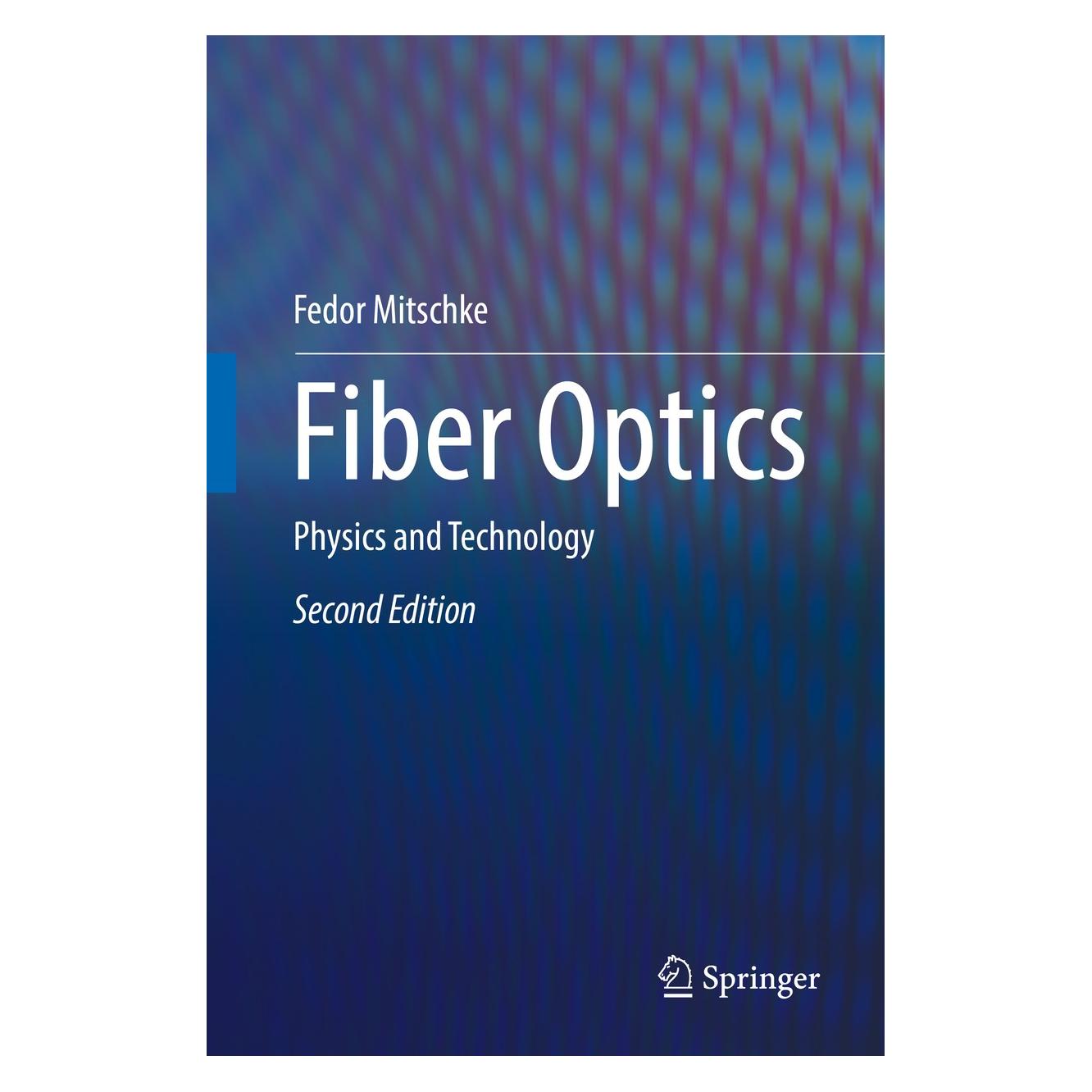 Springer Fiber Optics (Englisch, Hardcover, Fedor Mitschke) (9783662527627)