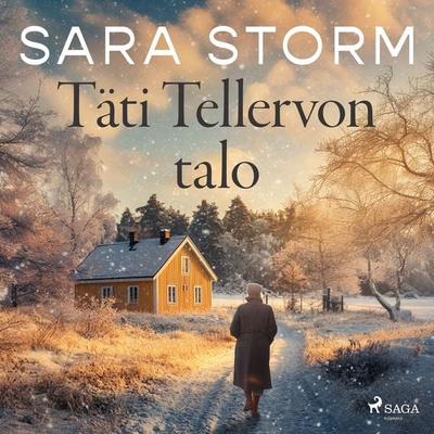 Täti Tellervon talo - Sara Storm, Audio, 9788727275840