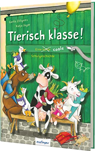 Gerlis Zillgens - Tierisch klasse!: Eine coole Schulgeschichte Geschenk zur Einschulung - Preis vom 12.10.2026 11:37:12 h
