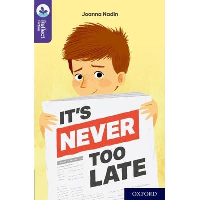 Oxford Reading Tree TreeTops Reflect: Oxford Reading Level 11: It's Never Too Late, Taschenbuch von Joanna Nadin, Oxford University Press,
